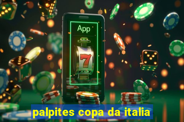 palpites copa da italia